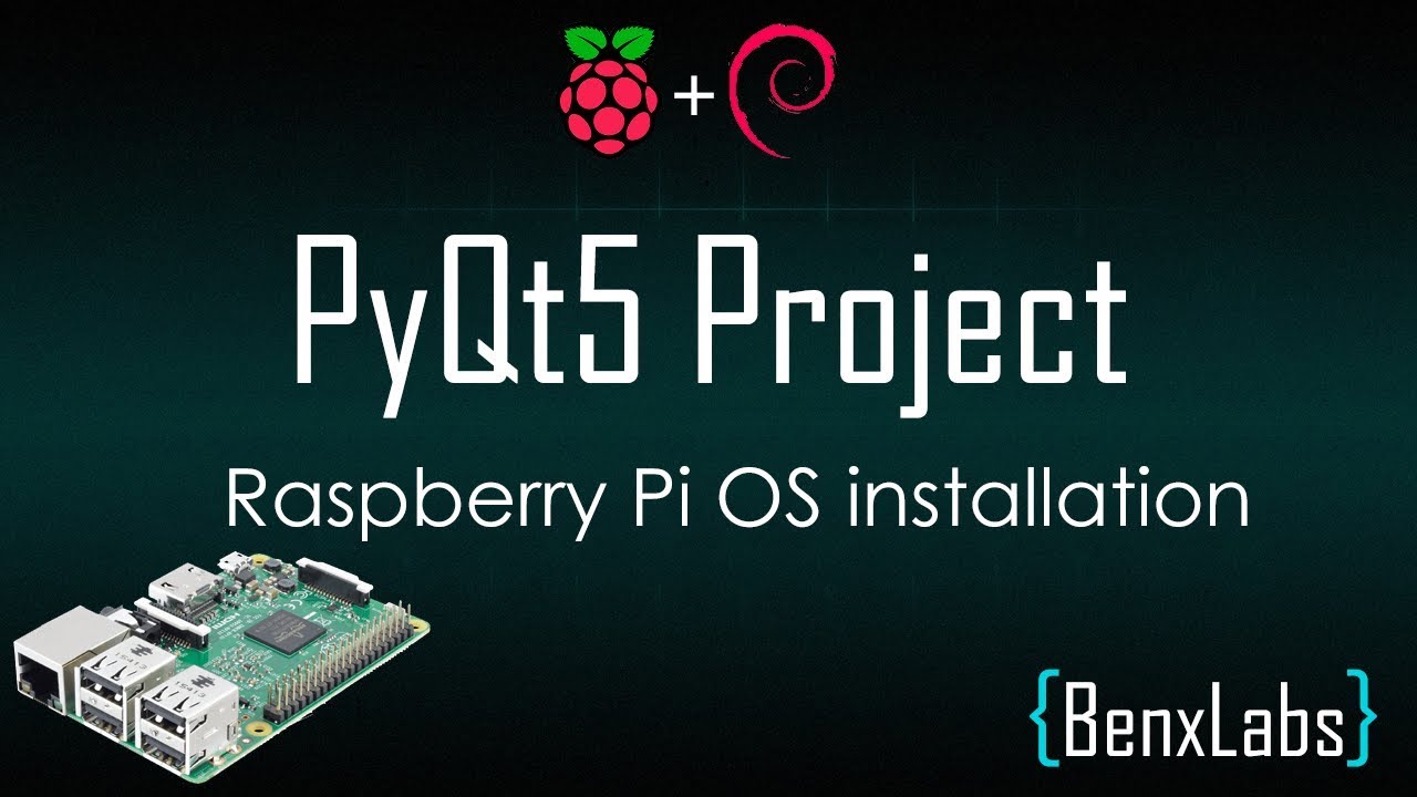 PyQt5 Project - Raspberry pi install and setup NOOBS - Raspbian